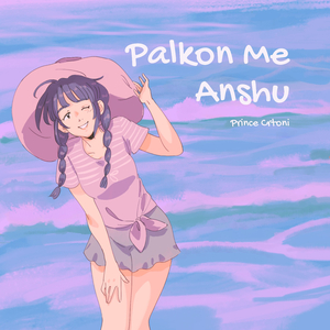 Palkon Me Anshu