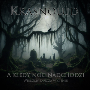A Kiedy Noc Nadchodzi (Wiedźmy Tańczą W Cieniu)