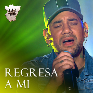 Regresa A Mi (Sesión Acústica)