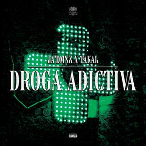 Droga Adictiva (feat. Takal)