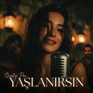 Yaşlanırsın