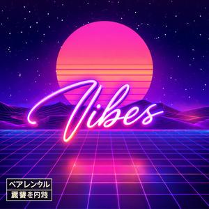 Vibes