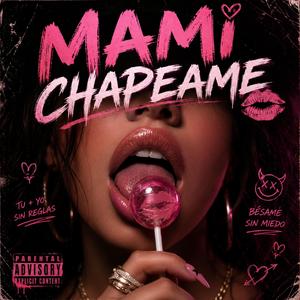 Mami chapeame