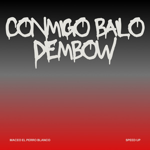 conmigo bailo dembow (Speed Up Version)