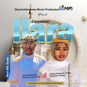 ILARA (Envyness) (feat. Alhaja Ruqoyah Onimole)