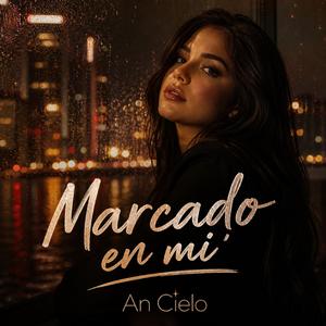 Marcado en Mi' (A&C MORA)