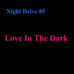 Love In The Dark