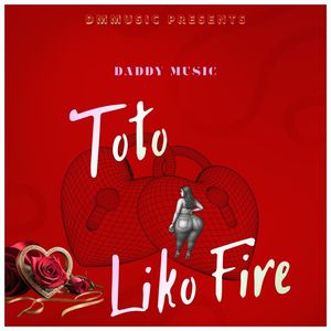 Toto Liko Fire