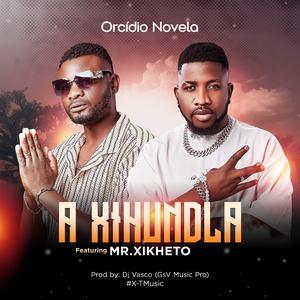 A Xihundla (feat. Orcidio Novela)