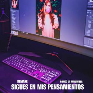 Sigues En Mis Pensamientos (Remake)