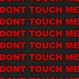 (don't)Touch