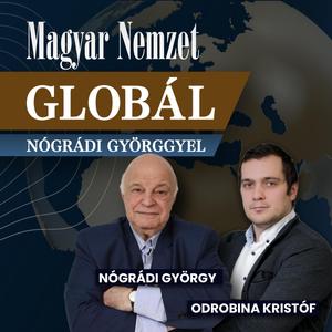 Ítéletre vár Zelenszkij és Von der Leyen – Globál Nógrádi Györggyel