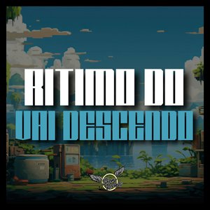 Ritmo Do Vai Descendo
