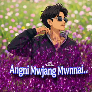 Angni Mwjang Mwnnai