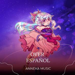 OveR Español (from "Date a Live") (Cover)