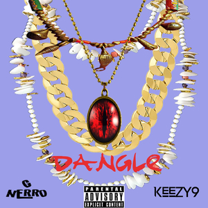 Dangle (feat. Keezy9)