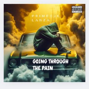 GOING THROUGH THE PAIN