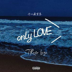 only LOVE