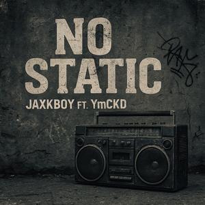 No Static (feat. YmcKD) (Radio Edit)