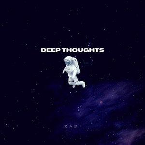 Deep Thoughts