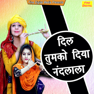 Dil Tumko Diya Nandlala