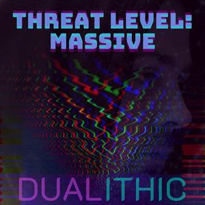 Threat Level: Massive