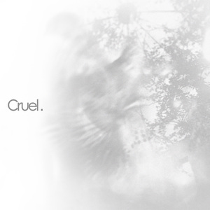 Cruel.