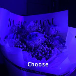 Choose