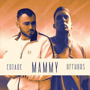 MAMMY (feat. EDTADE)