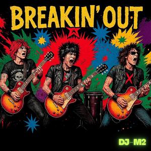 Breakin' Out