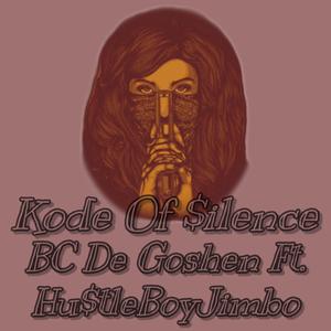 Kode Of $ilence (feat. Hu$tleBoyJimbo)