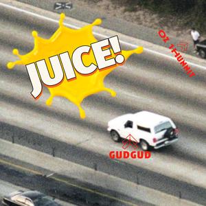 JUICE! (feat. Oz 1Hunnit)