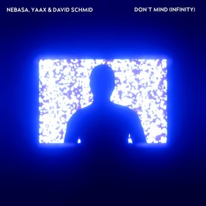 Don't Mind (Infinity)
