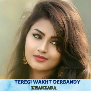 Teregi Wakht Derbandy