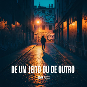 De Um Jeito ou de Outro