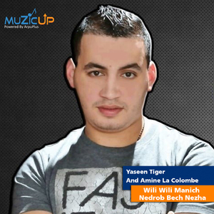 Wili Wili Manich Nedrob Bech Nezha