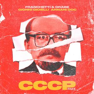 CCCP (feat. Gionni Gioielli & Armani Doc) (RMX)