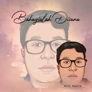 Bahagialah Disana