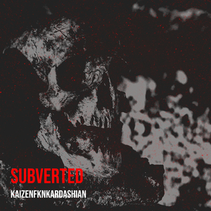 Subverted