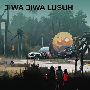 Jiwa Jiwa Lusuh