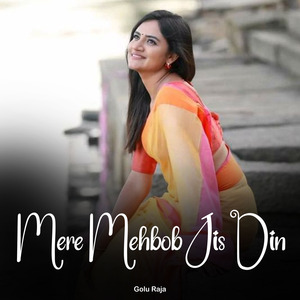 Mere Mehbob Jis Din