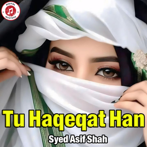 Tu Haqeqat Han