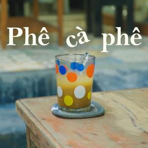 Phê Cà Phê