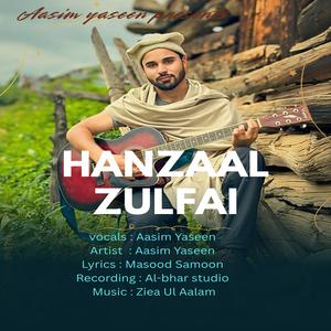 Hanzaal zulfai (feat. Aasim Yaseen)