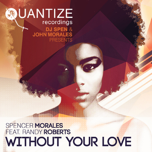 Without Your Love (Spen & Thommy Heavy Vibes Mix)
