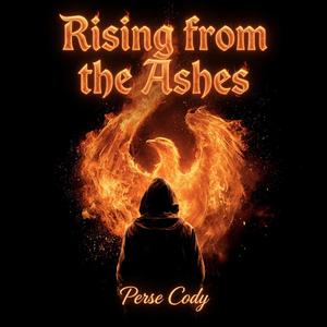 Rising from the Ashes