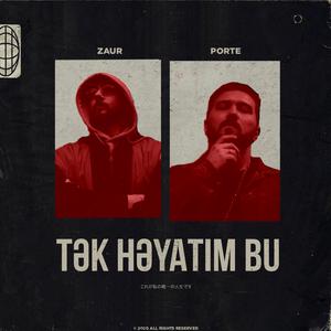Tək Həyatım Bu (feat. Zaur)