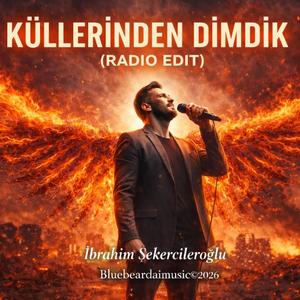 KÜLLERİNDEN DİMDİK RADİO EDIT