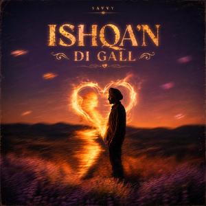ISHQA'N DI GALL
