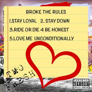 Broke the Rules